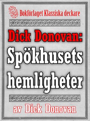cover image of Dick Donovan: Spökhusets hemligheter